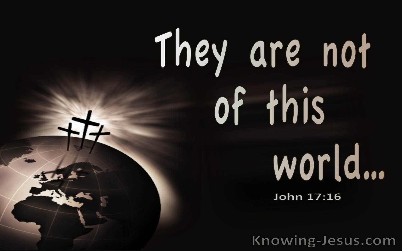 John 17:16 Not Of This World (gray)